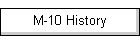 M-10 History