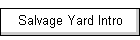 Salvage Yard Intro